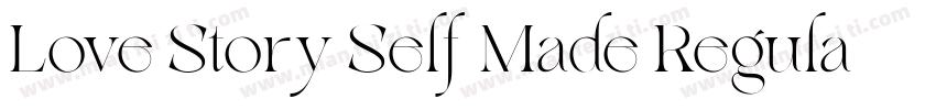 Love Story Self Made Regula字体转换